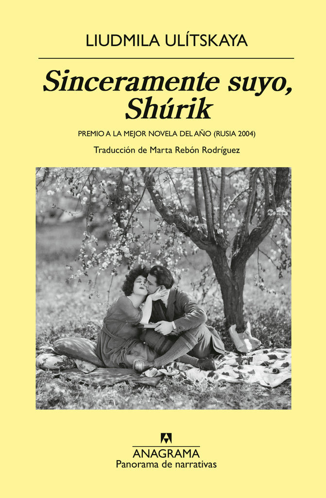 Sinceramente suyo, Shúrik - Lyudmila Ulitskaya - Anagrama