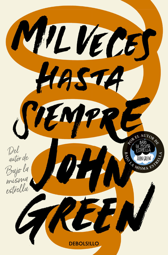 Mil veces hasta siempre - John Green - DEBOLS!LLO