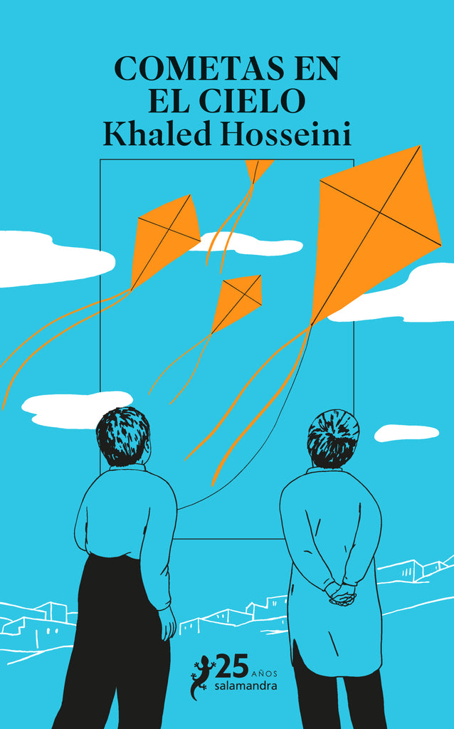 Cometas en el cielo (25 Aniversario) - Khaled Hosseini - Salamandra