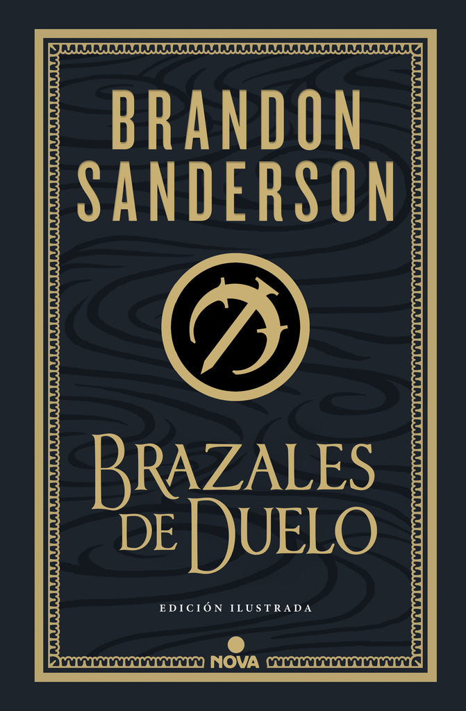 Brazales de Duelo - Edición ilustrada (Mistborn: Wax & Wayne #3) - Brandon Sanderson - Nova