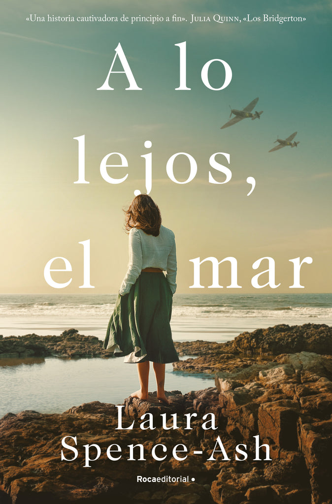 A lo lejos, el mar - Laura Spence-Ash - Roca Editorial