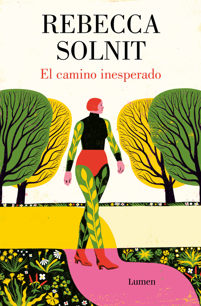 El camino inesperado - Rebecca Solnit - Lumen
