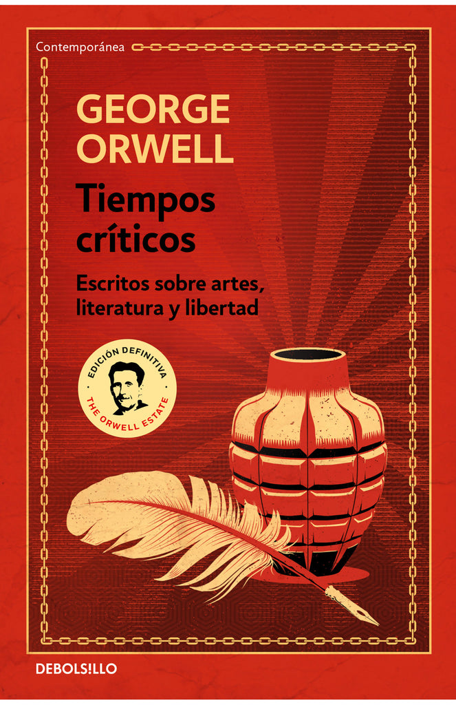 Tiempos críticos: Escritos sobre artes, literatura y libertad - George Orwell - DEBOLS!LLO