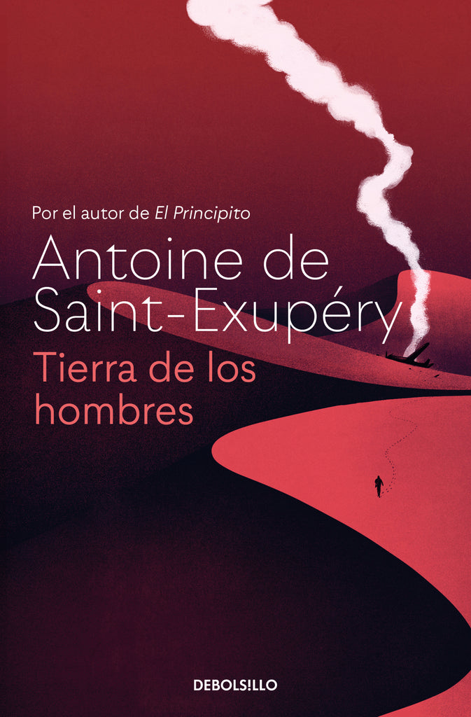 Tierra de los hombres - Antoine de Saint-Exupéry - DEBOLS!LLO