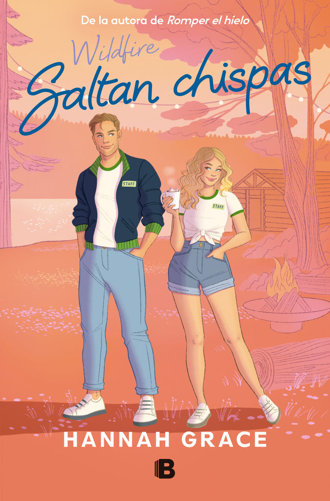 Saltan chispas - Hannah Grace - EDICIONES B