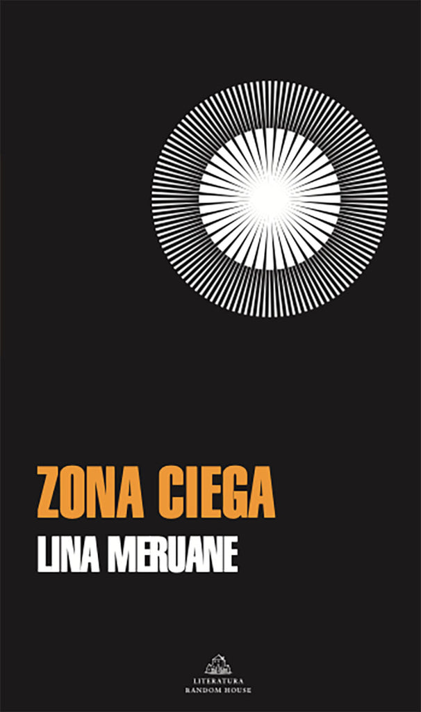 Zona ciega - Lina Meruane - Random House