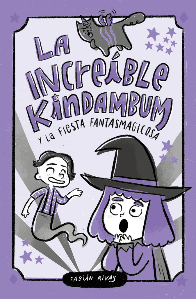 La increíble Kindambum y la fiesta fantasmagicosa - Fabian Rivas - B DE BLOK