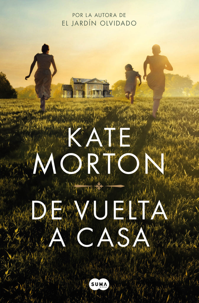 De vuelta a casa - Kate Morton - SUMA DE LETRAS