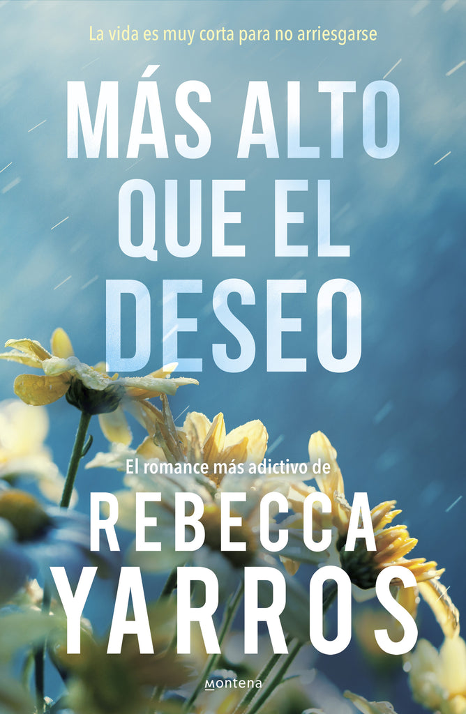 Más alto que el deseo - Rebecca Yarros - MONTENA