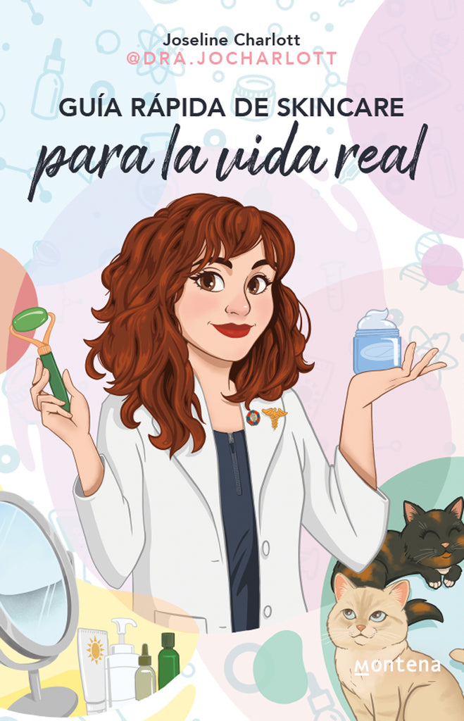 Guía rápida de skincare para la vida real - Joseline Charlott - Montena