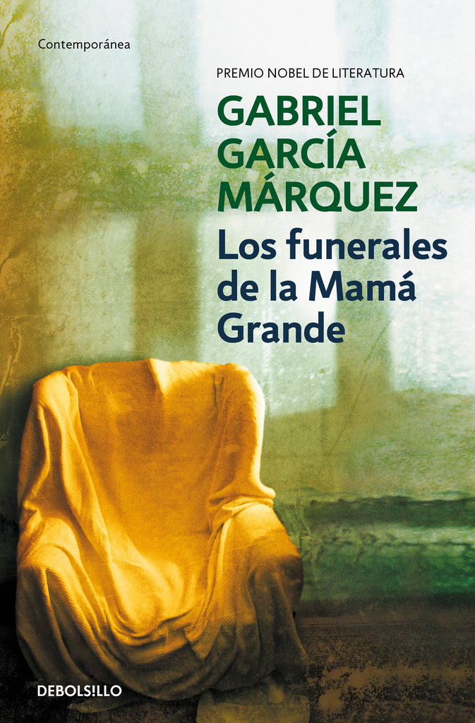 Los funerales de la Mamá Grande - Gabriel García Márquez - DEBOLS!LLO