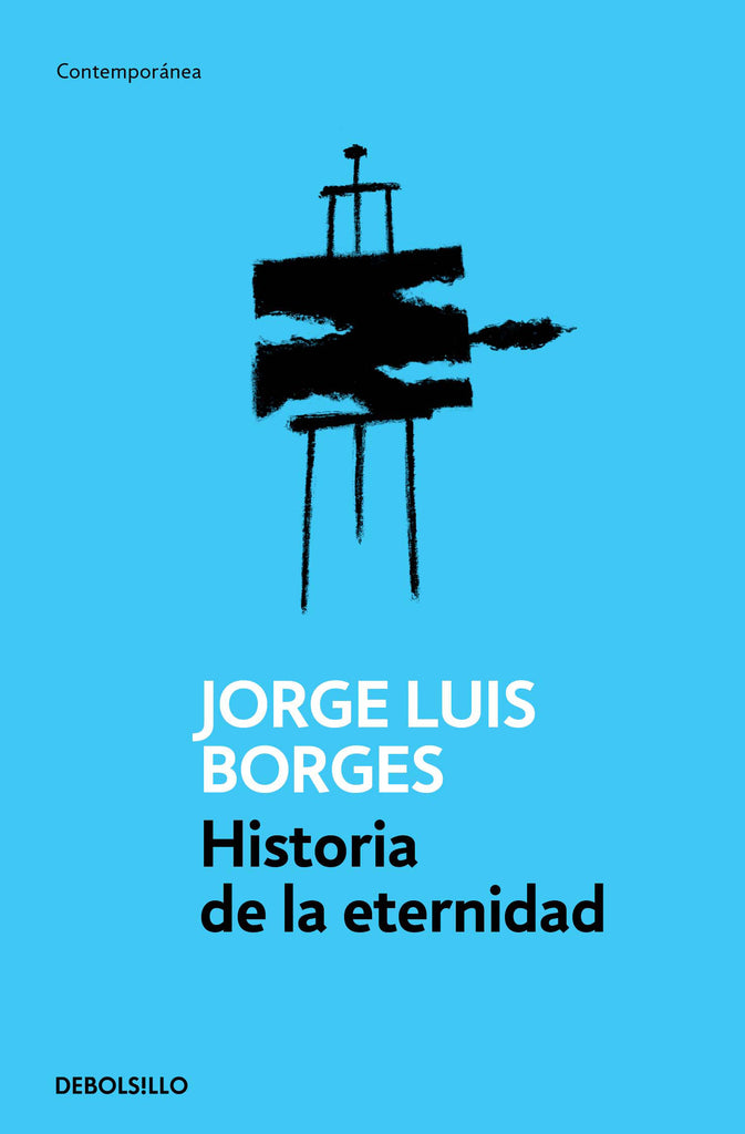 Historia de la eternidad - Jorge Luis Borges - DEBOLS!LLO