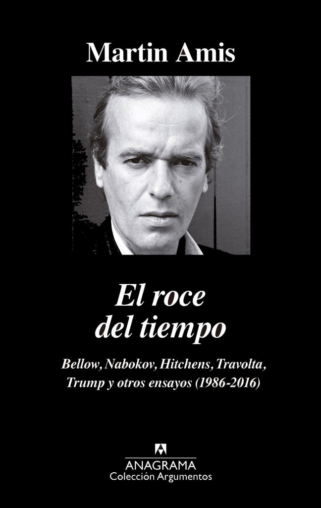 El roce del tiempo - Martin Amis - Anagrama Compactos