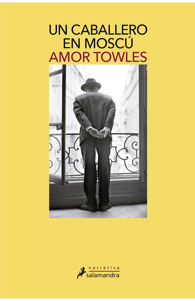 Un caballero en Moscú - Amor Towles - Salamandra