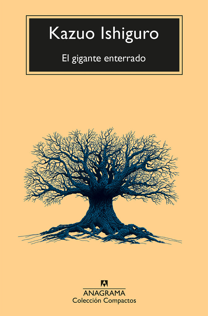 El gigante enterrado - Kazuo Ishiguro 
 - Anagrama Compactos