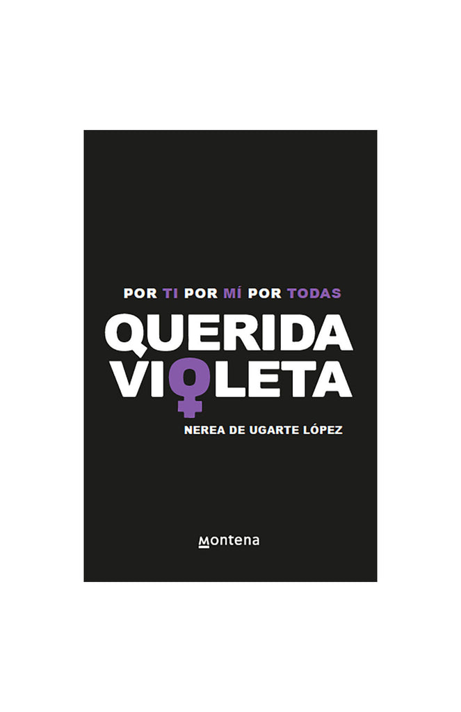 Querida Violeta - Nerea de Ugarte López - Montena