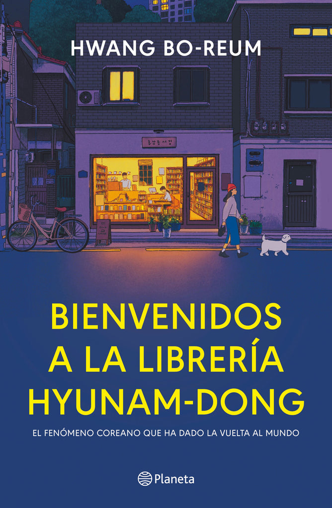 Bienvenidos a la librería Hyunam-Dong - Hwang Bo-Reum - Planeta