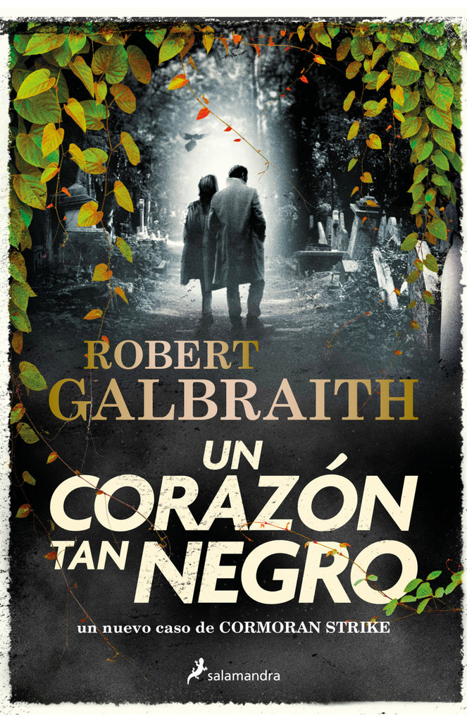 Un corazón tan negro - Robert Galbraith - Salamandra