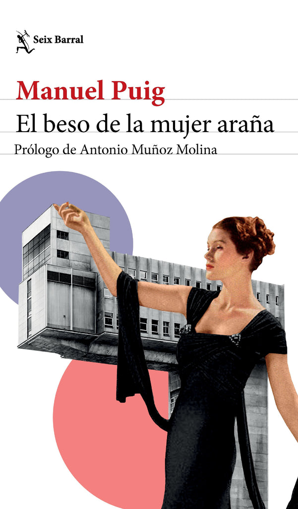 El beso de la mujer araña - Manuel Puig - Seix Barral