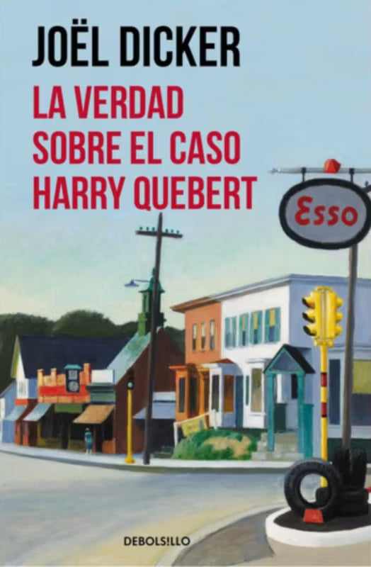 La verdad sobre el caso Harry Quebert - Joël Dicker - DEBOLS!LLO