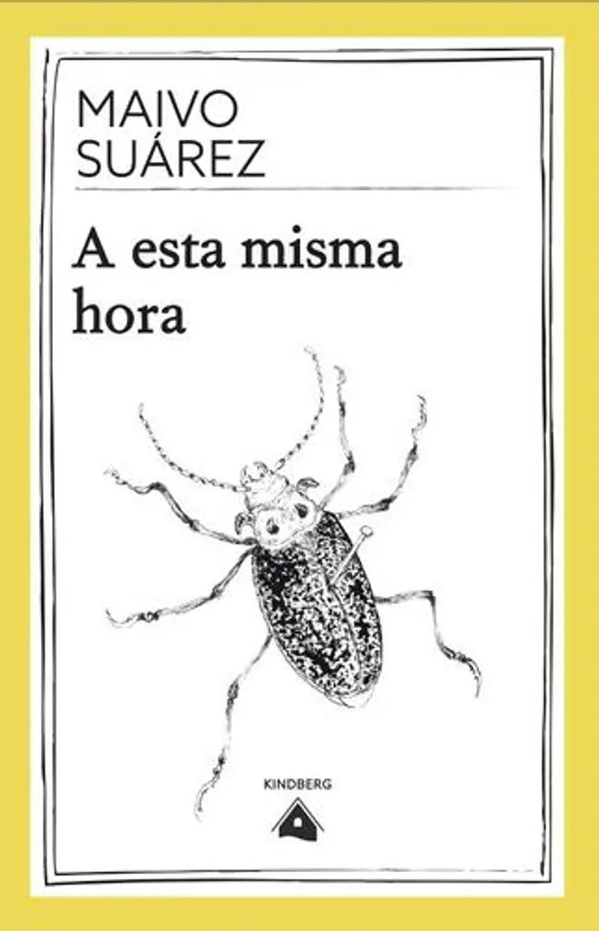A esta misma hora - Maivo Suárez - Kindberg