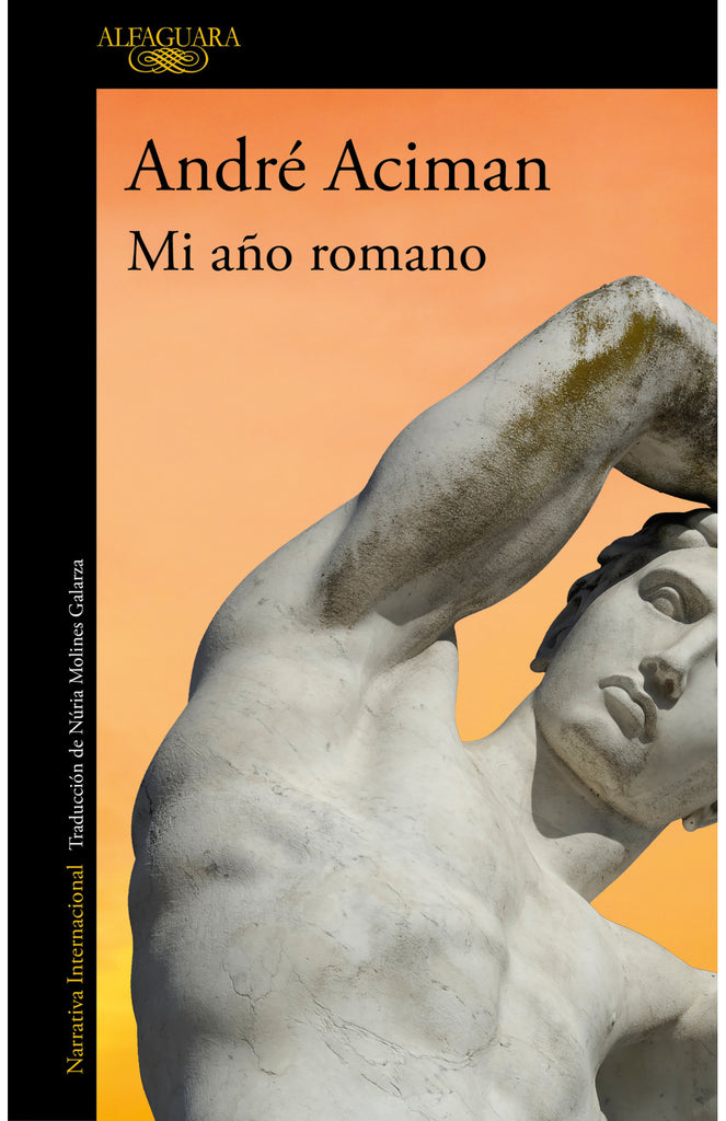 Mi año romano - André Aciman - Alfaguara