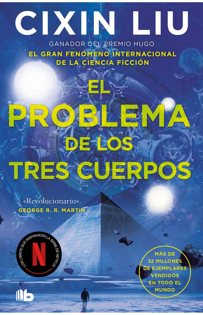 El problema de los tres cuerpos - Liu Cixin - B de Bolsillo