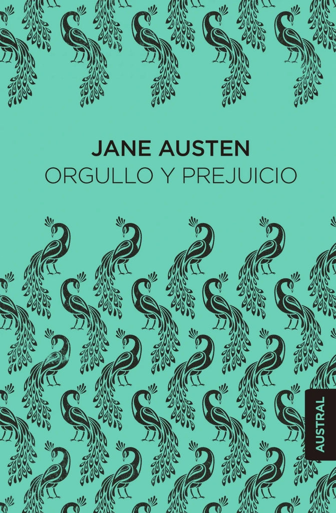 Orgullo y prejuicio - Jane Austen - Austral
