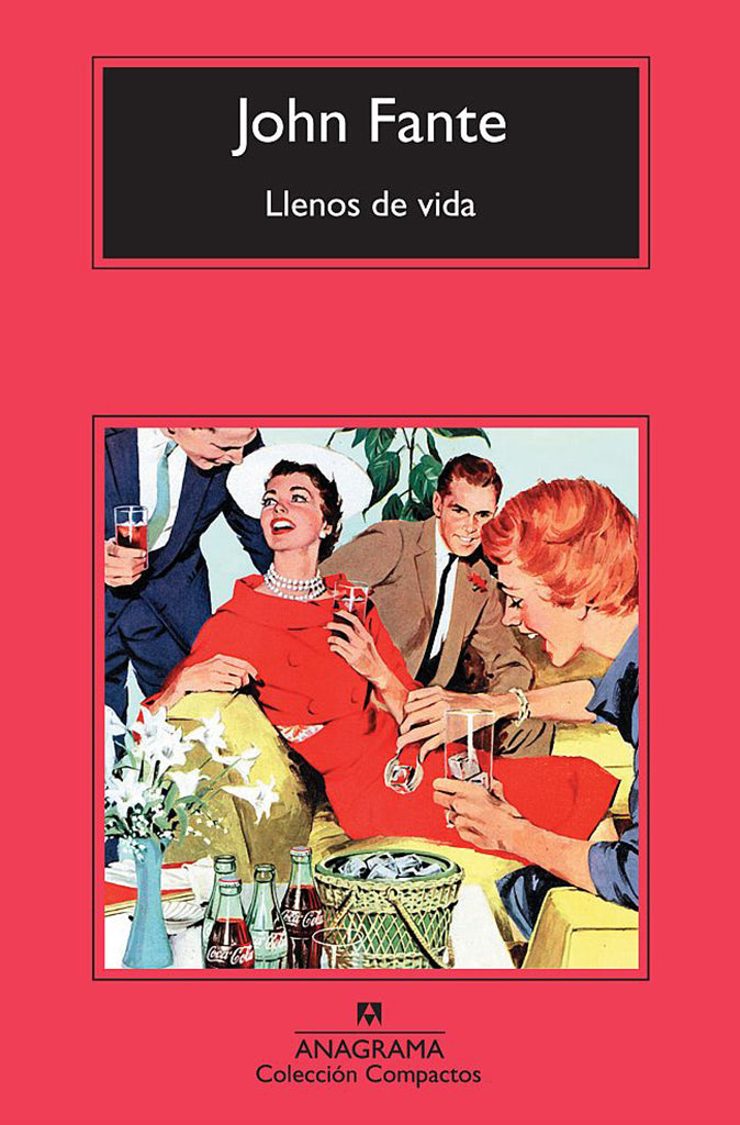 Novela Llenos de vida Anagrama año publicación 1952 160 páginas