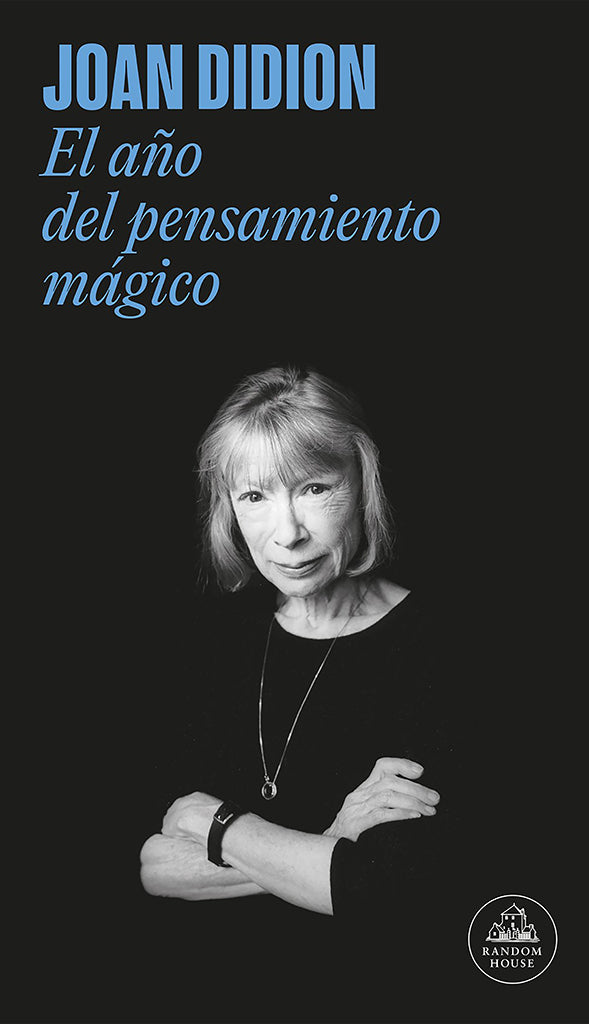 Biografía El año del pensamiento mágico Literatura Randon House año publicación 2005 192 páginas