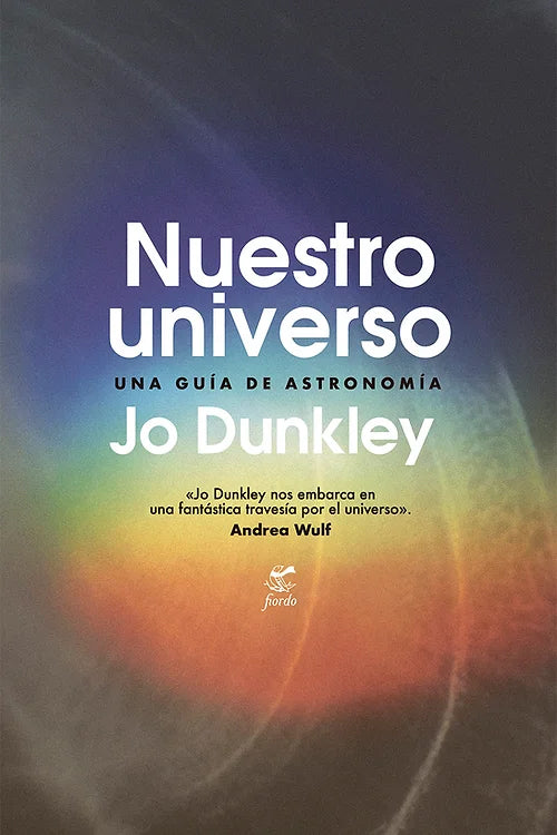 Nuestro universo. Una guía de astronomía - Jo Dunkley - Fiordo
